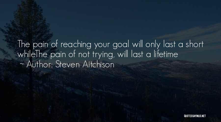 Last A Lifetime Quotes By Steven Aitchison