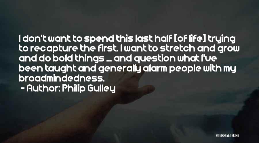 Last Alarm Quotes By Philip Gulley