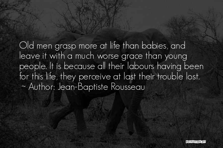 Last Baby Quotes By Jean-Baptiste Rousseau