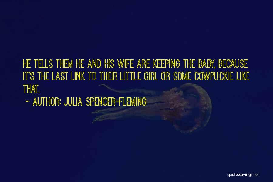 Last Baby Quotes By Julia Spencer-Fleming