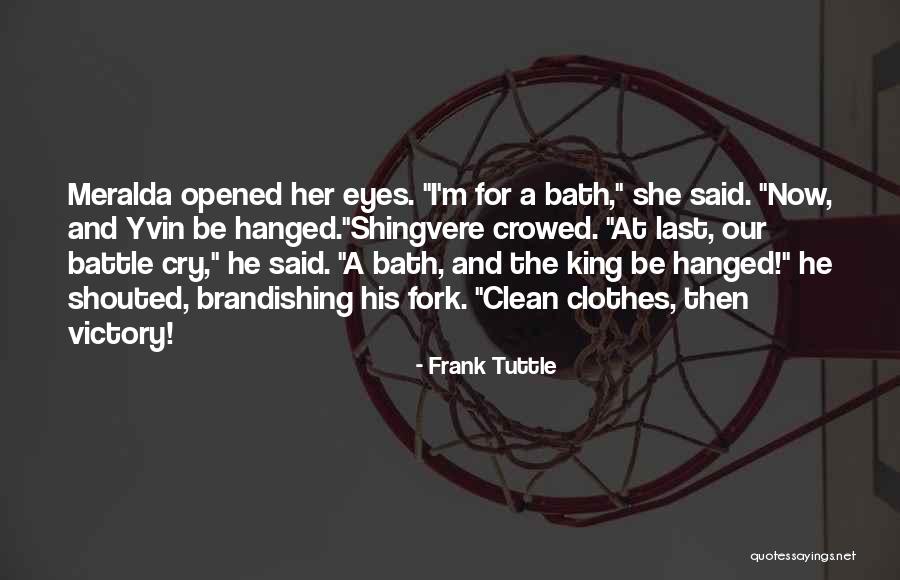 Last Battle Quotes By Frank Tuttle Last Battle Quotes By Frank Tuttle