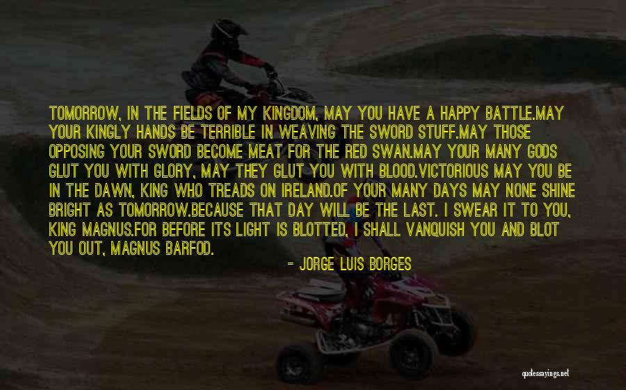 Last Battle Quotes By Jorge Luis Borges Last Battle Quotes By Jorge Luis Borges