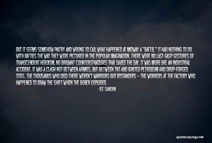 Last Battle Quotes By Lee Sandlin Last Battle Quotes By Lee Sandlin