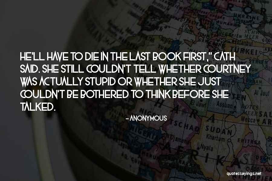Last Book Quotes By Anonymous Last Book Quotes By Anonymous