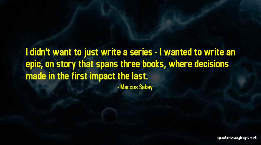 Last Book Quotes By Marcus Sakey Last Book Quotes By Marcus Sakey