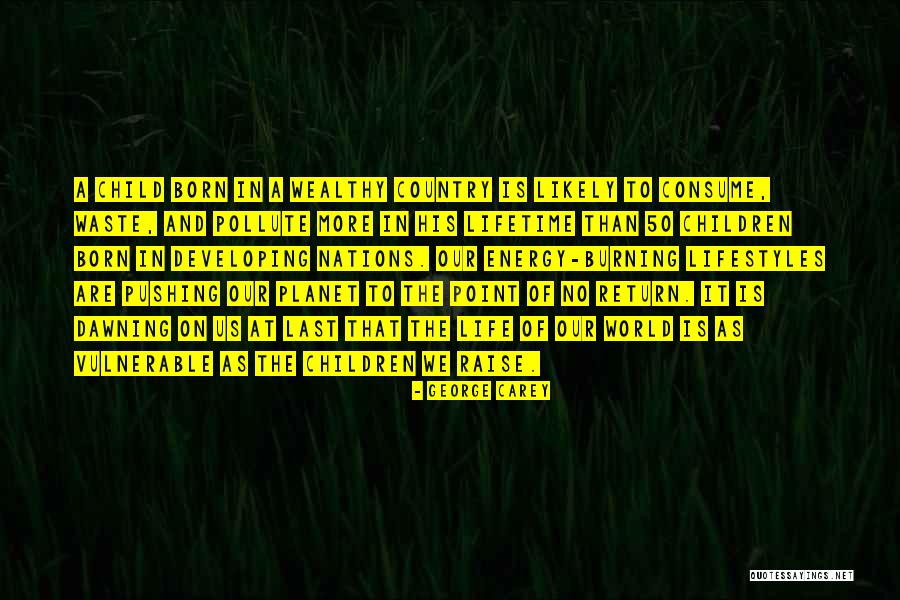 Last Born Quotes By George Carey Last Born Quotes By George Carey