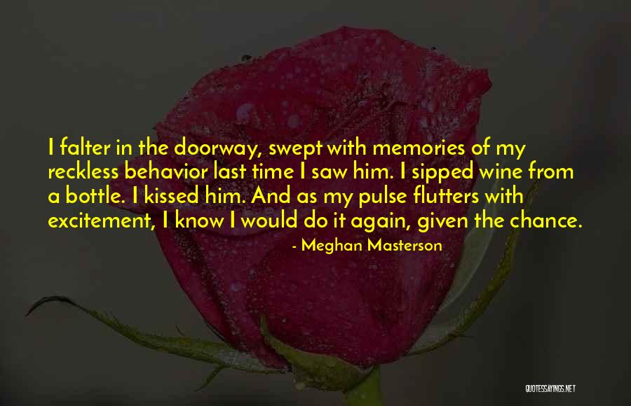 Last Bottle Quotes By Meghan Masterson Last Bottle Quotes By Meghan Masterson