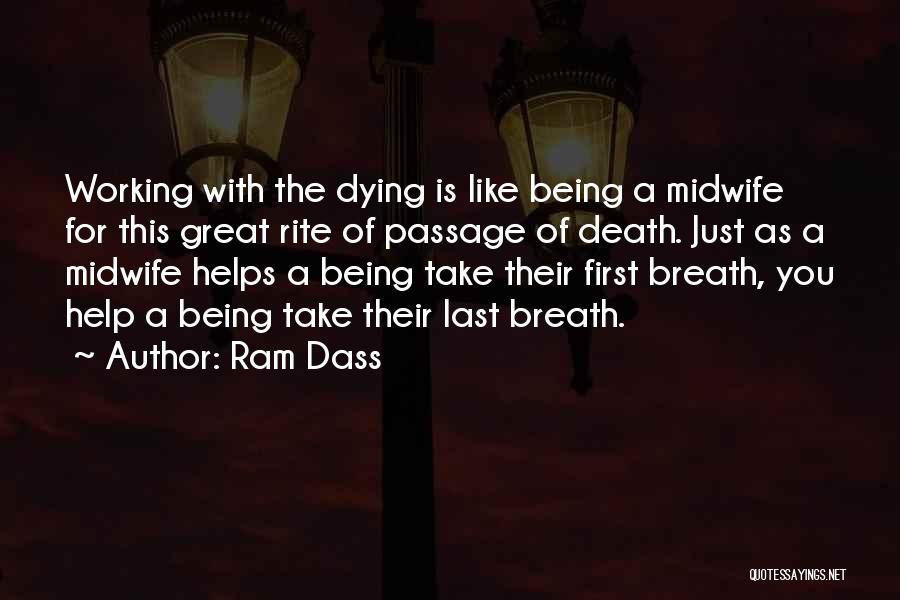 Last Breath Dying Quotes By Ram Dass