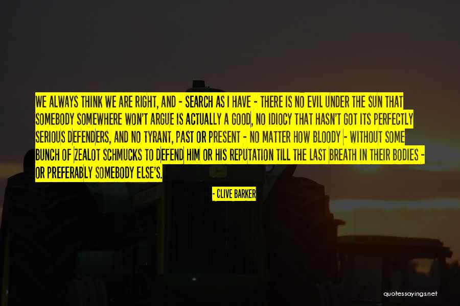 Last Breath Quotes By Clive Barker Last Breath Quotes By Clive Barker