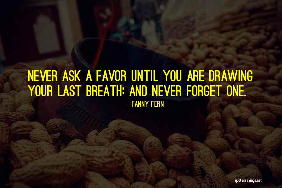 Last Breath Quotes By Fanny Fern Last Breath Quotes By Fanny Fern