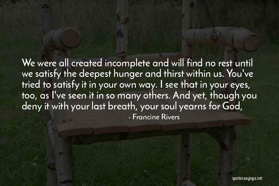 Last Breath Quotes By Francine Rivers Last Breath Quotes By Francine Rivers