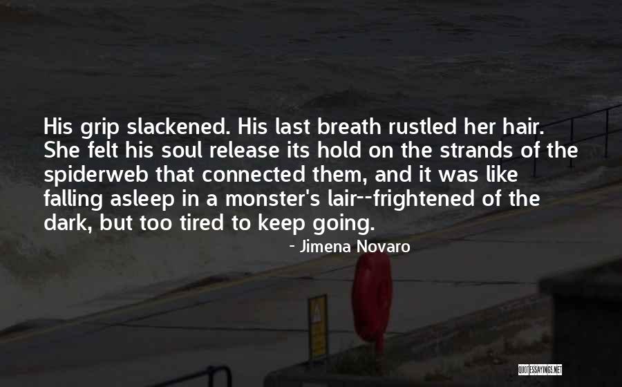 Last Breath Quotes By Jimena Novaro Last Breath Quotes By Jimena Novaro