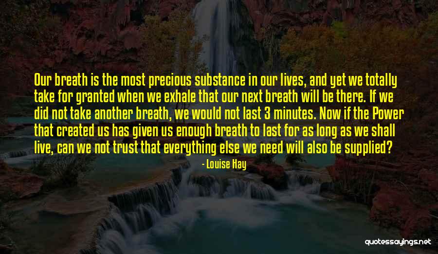 Last Breath Quotes By Louise Hay Last Breath Quotes By Louise Hay