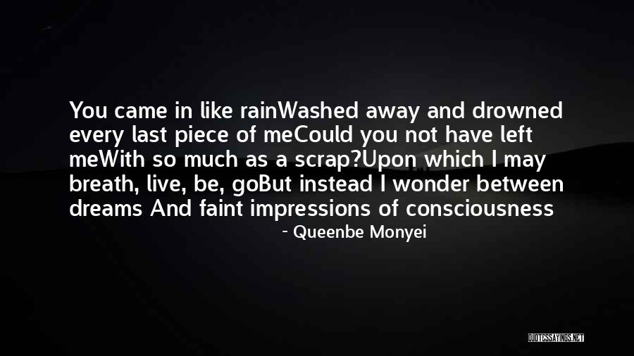 Last Breath Quotes By Queenbe Monyei