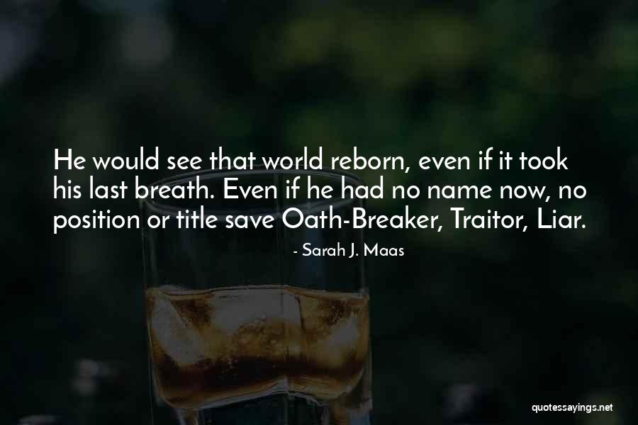 Last Breath Quotes By Sarah J. Maas