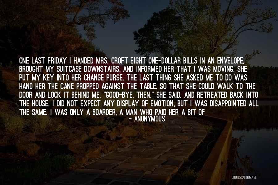 Last Bye Quotes By Anonymous Last Bye Quotes By Anonymous