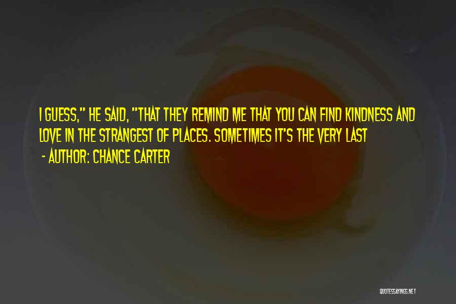 Last Chance For Love Quotes By Chance Carter