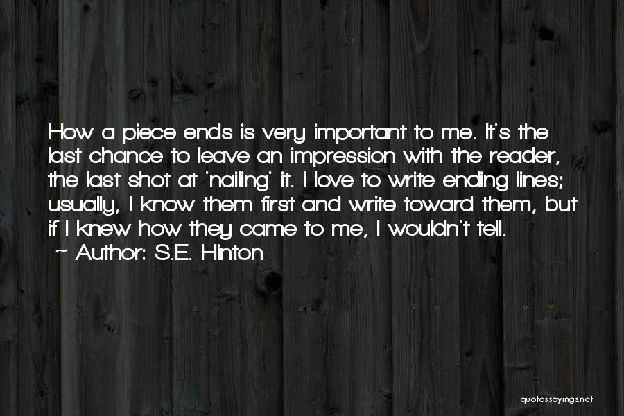 Last Chance For Love Quotes By S.E. Hinton