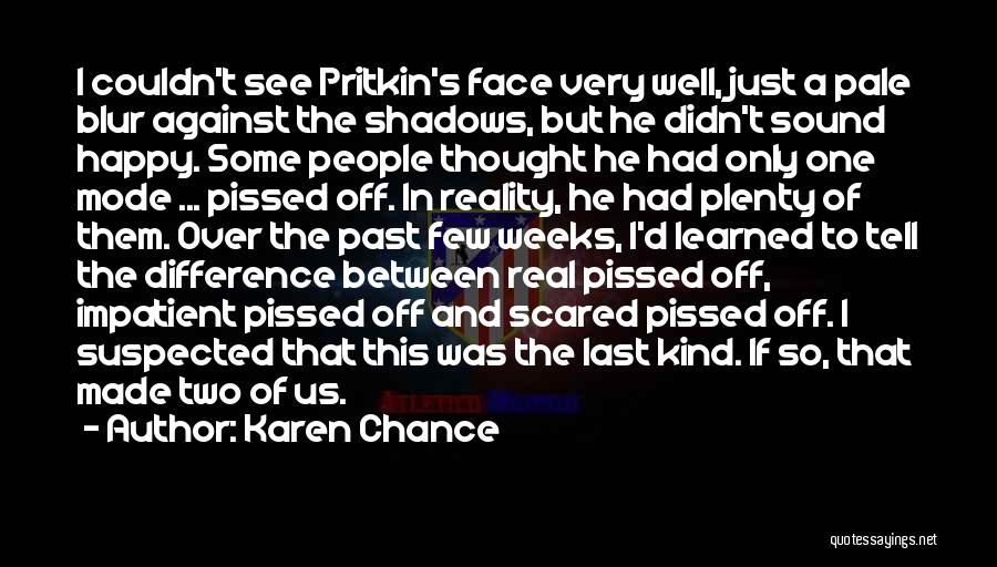 Last Chance Quotes By Karen Chance