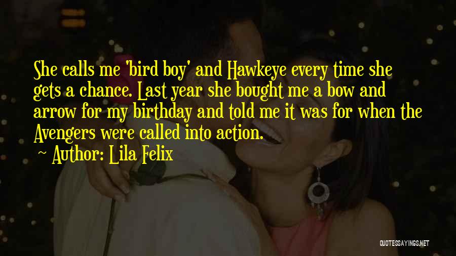 Last Chance Quotes By Lila Felix