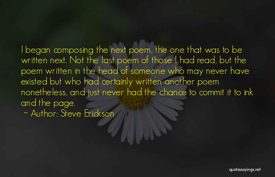 Last Chance Quotes By Steve Erickson