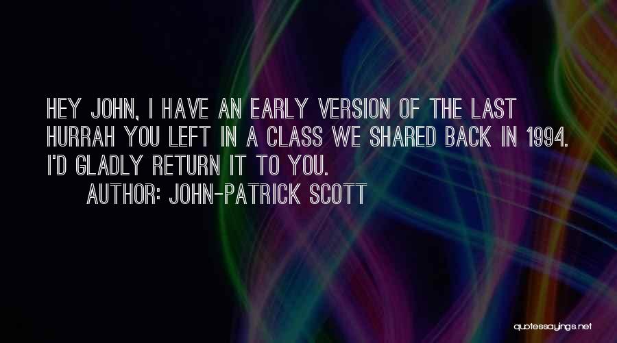 Last Class Quotes By John-Patrick Scott