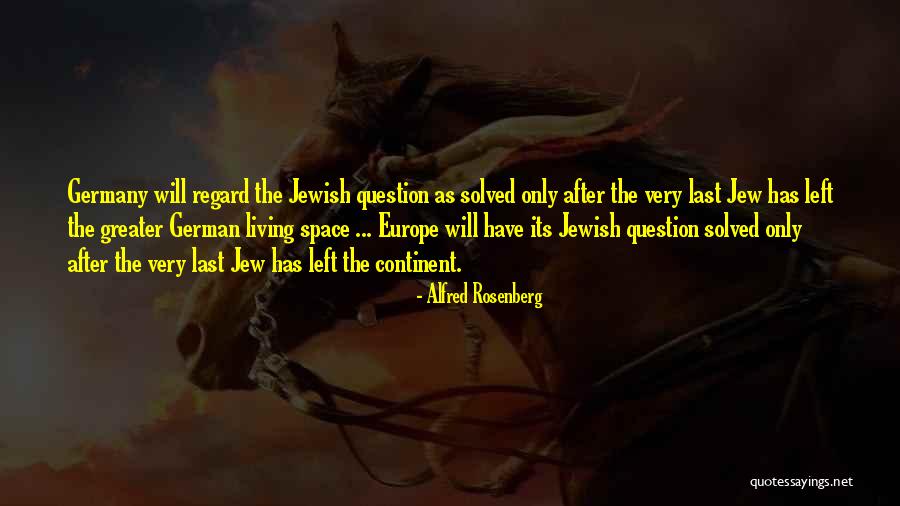 Last Continent Quotes By Alfred Rosenberg Last Continent Quotes By Alfred Rosenberg