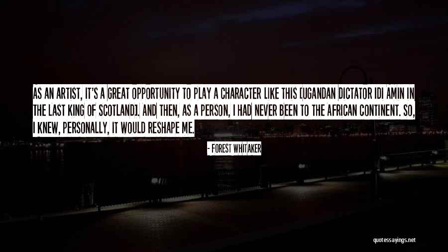 Last Continent Quotes By Forest Whitaker Last Continent Quotes By Forest Whitaker