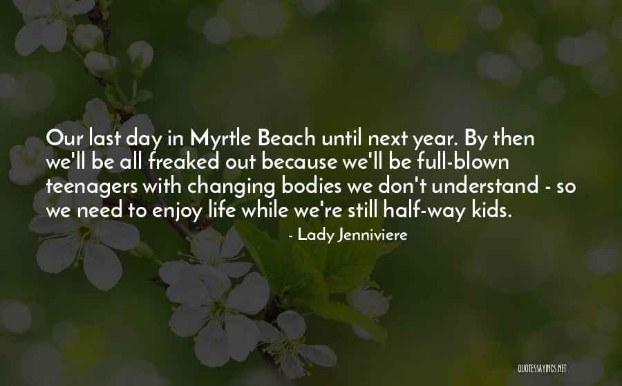 Last Day Beach Quotes By Lady Jenniviere Last Day Beach Quotes By Lady Jenniviere