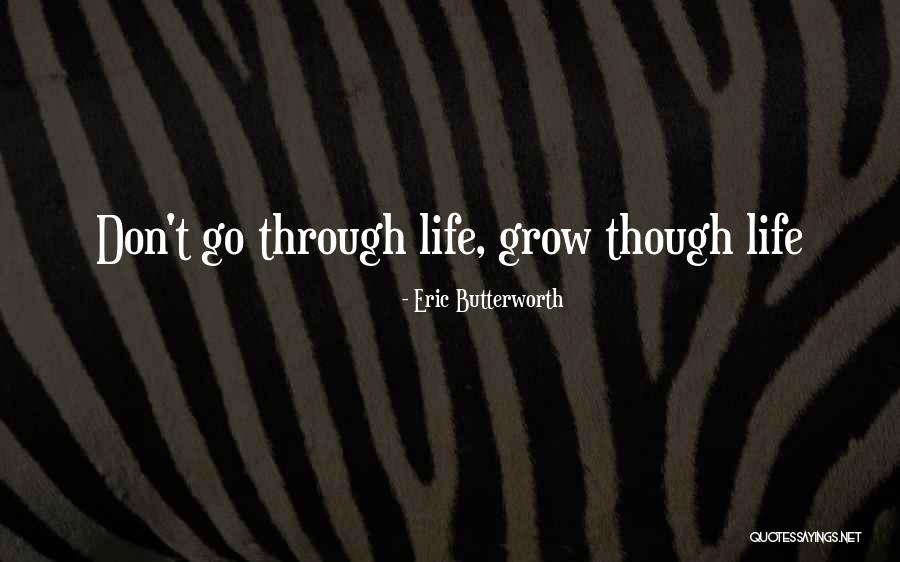 Last Day In University Quotes By Eric Butterworth