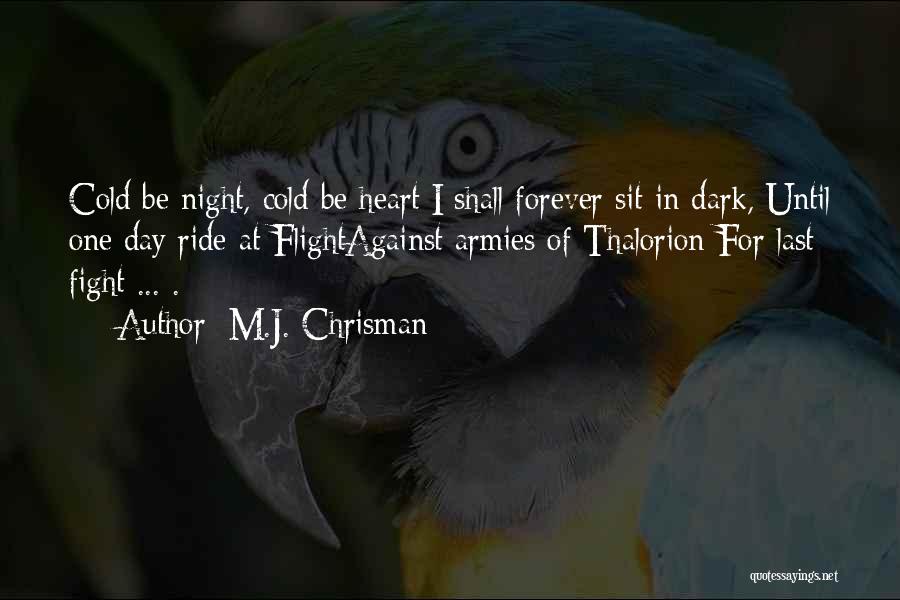 Last Day Living Quotes By M.J. Chrisman