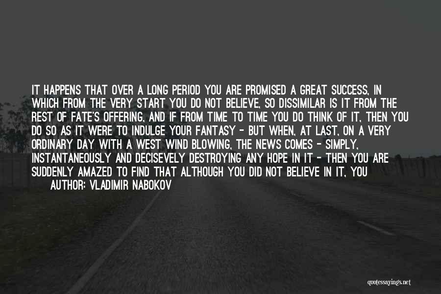 Last Day Living Quotes By Vladimir Nabokov