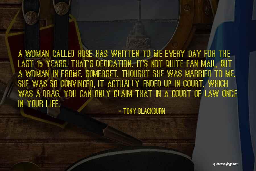 Last Day Mail Quotes By Tony Blackburn