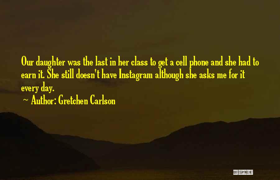 Last Day Of Class Quotes By Gretchen Carlson
