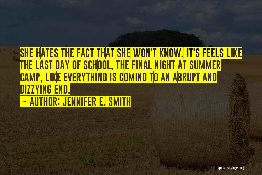 Last Day Of School Quotes By Jennifer E. Smith