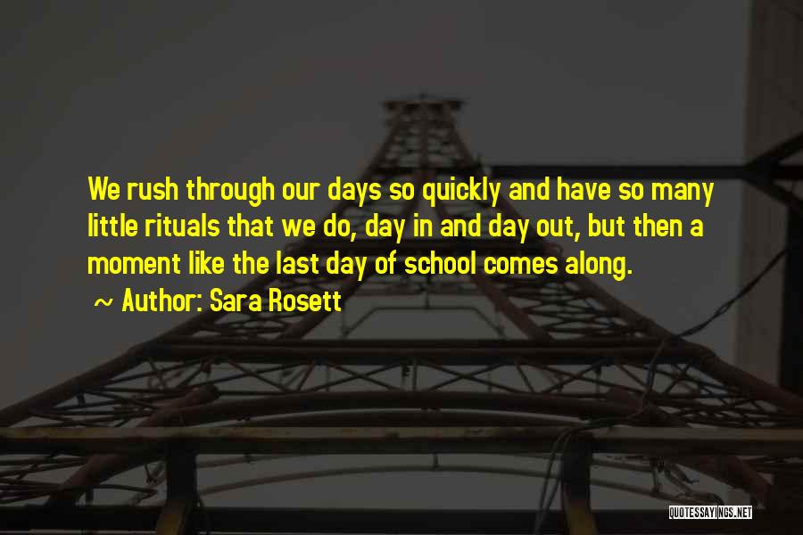 Last Day Of School Quotes By Sara Rosett