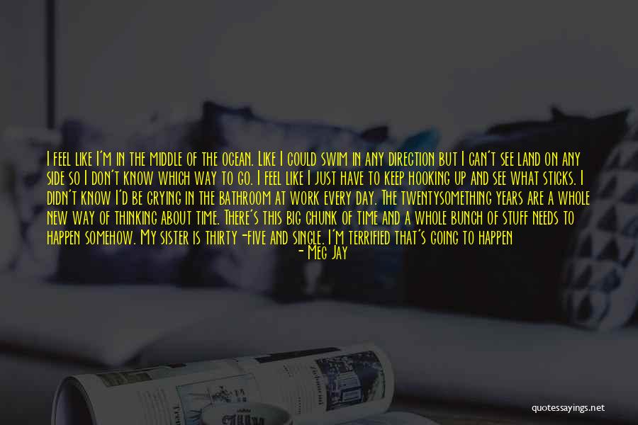 Last Day Of Work Quotes By Meg Jay Last Day Of Work Quotes By Meg Jay