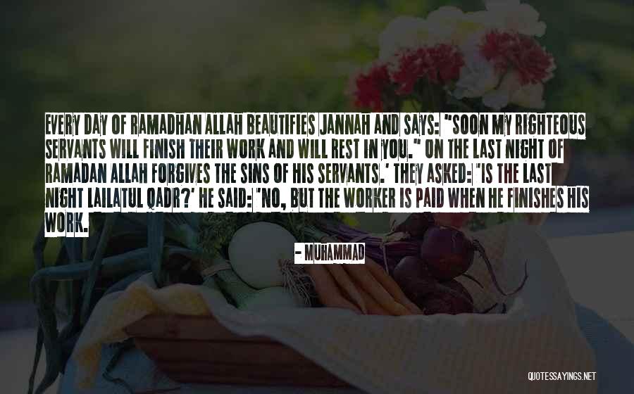 Last Day Of Work Quotes By Muhammad Last Day Of Work Quotes By Muhammad