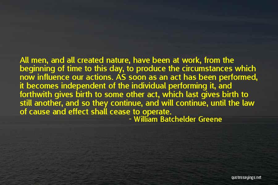 Last Day Of Work Quotes By William Batchelder Greene Last Day Of Work Quotes By William Batchelder Greene