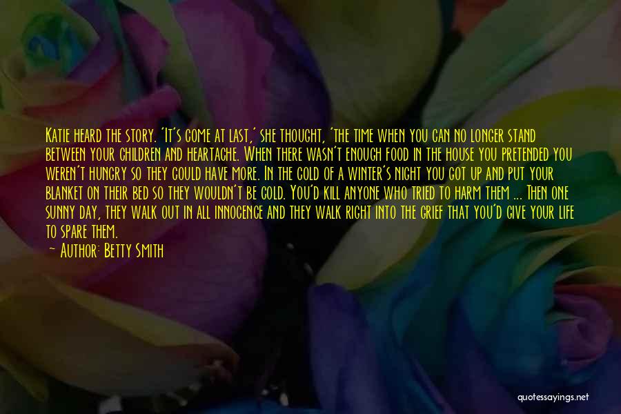 Last Day Of Your Life Quotes By Betty Smith