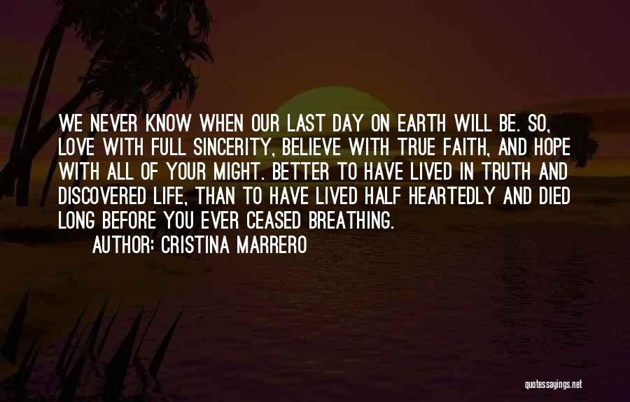 Last Day Of Your Life Quotes By Cristina Marrero