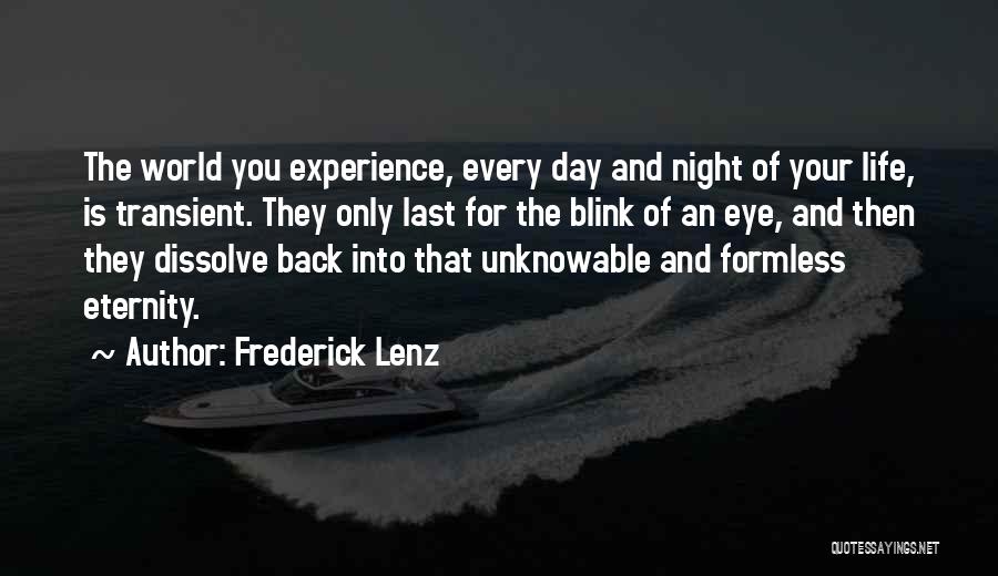 Last Day Of Your Life Quotes By Frederick Lenz