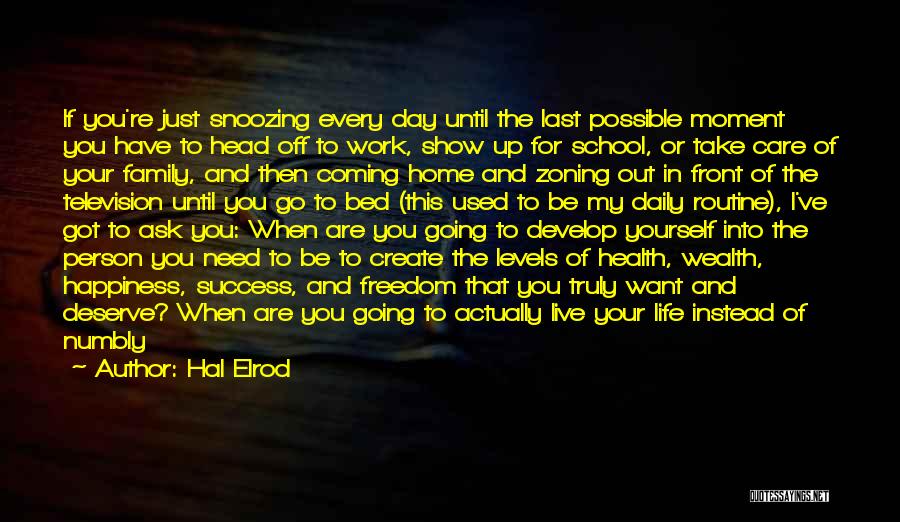 Last Day Of Your Life Quotes By Hal Elrod