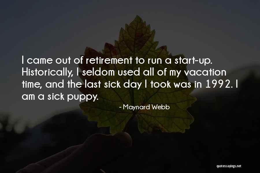 Last Day Of Your Vacation Quotes By Maynard Webb Last Day Of Your Vacation Quotes By Maynard Webb