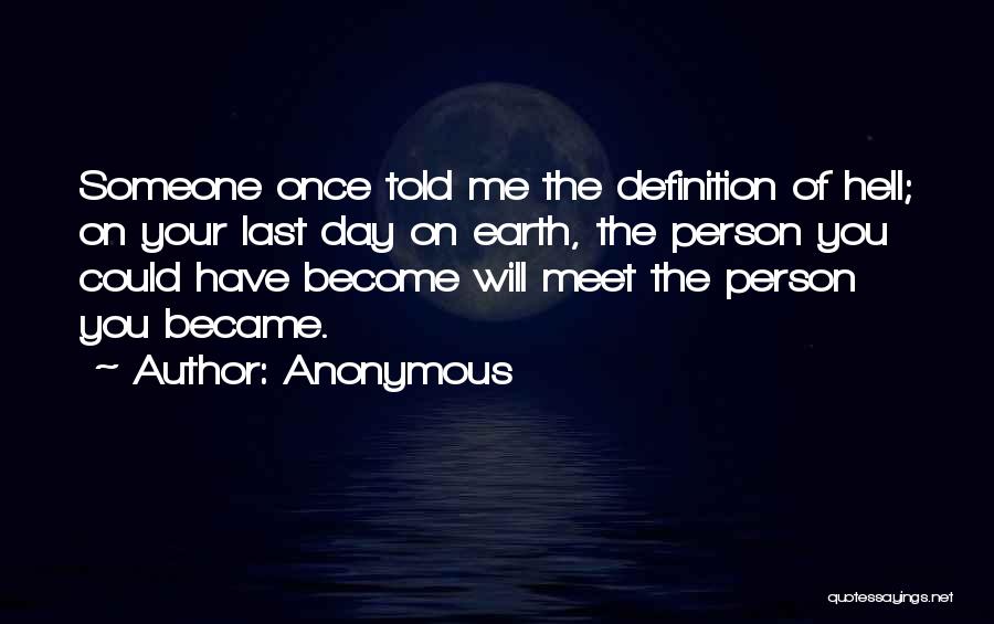 Last Day On Earth Quotes By Anonymous