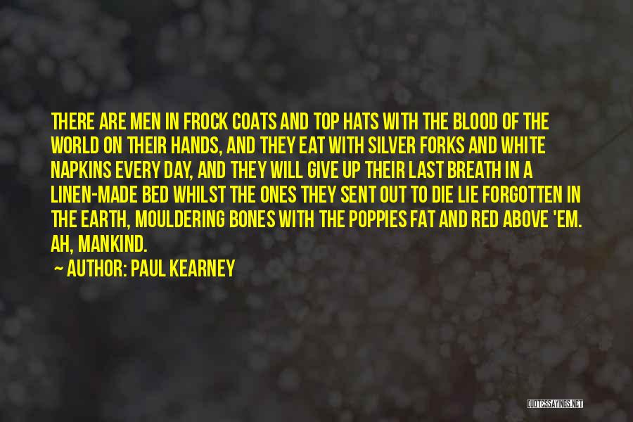 Last Day On Earth Quotes By Paul Kearney