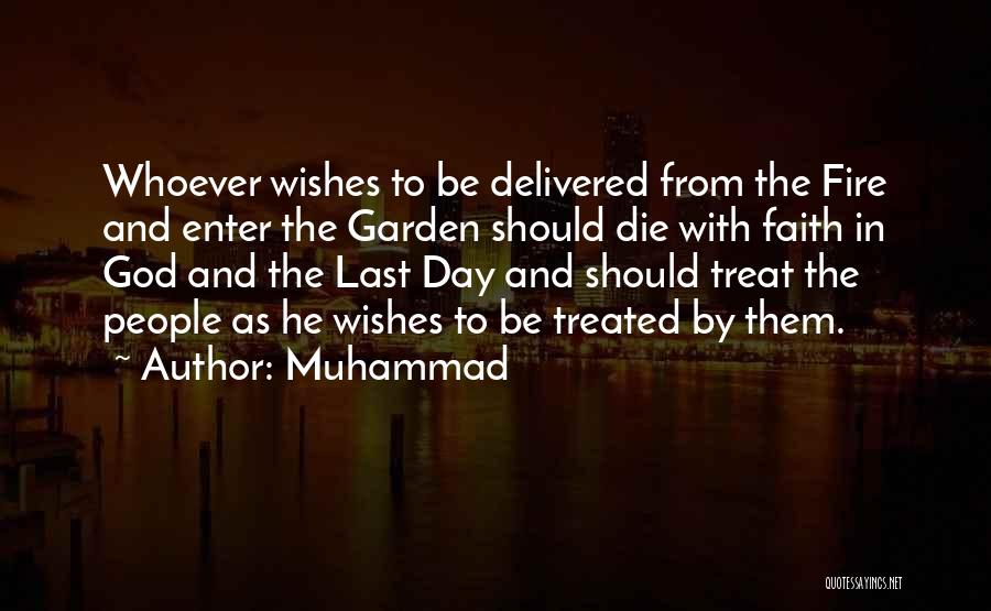 Last Day Wishes Quotes By Muhammad