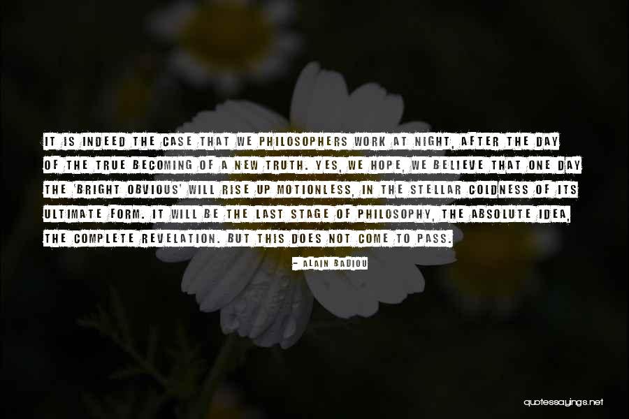Last Day Work Quotes By Alain Badiou Last Day Work Quotes By Alain Badiou