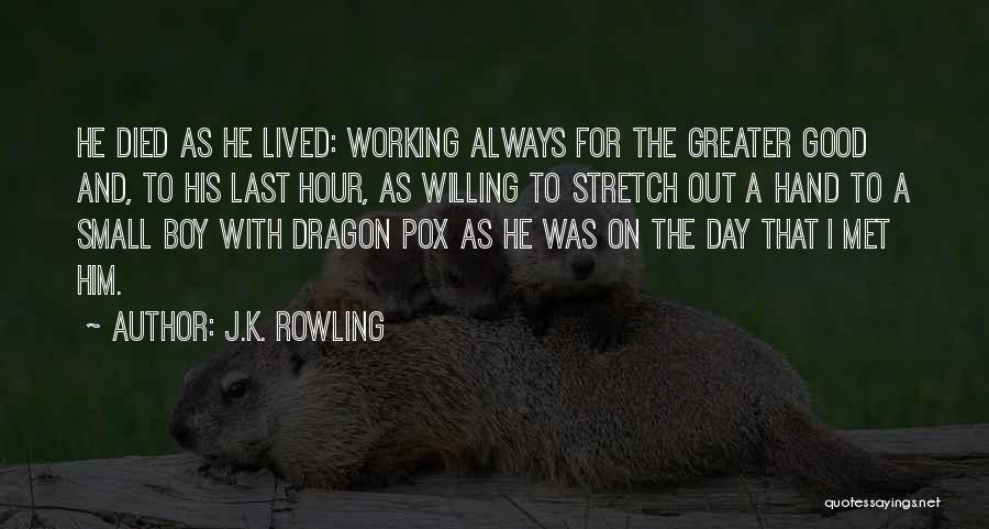 Last Day Working Quotes By J.K. Rowling