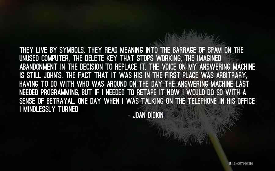 Last Day Working Quotes By Joan Didion Last Day Working Quotes By Joan Didion
